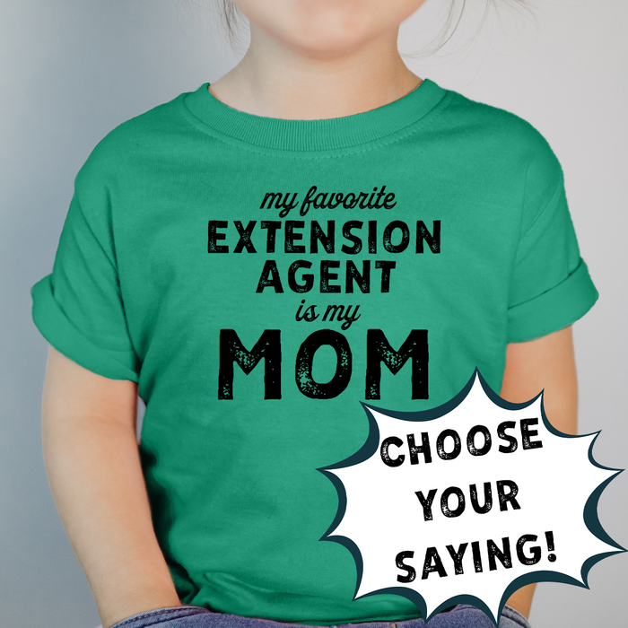 Distressed My Favorite Extension Agent - Choose YOUR NAME – Infant/Toddler/Youth