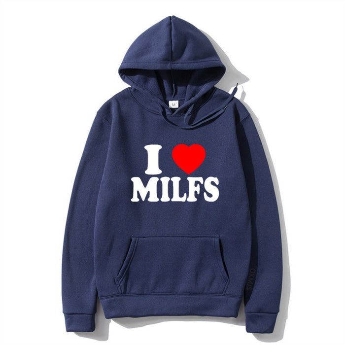 I Love Milfs Fashion Hoodie - Unisex Letter Print Style