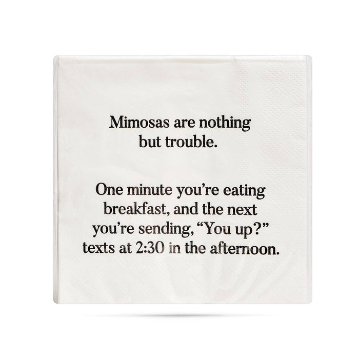 Mimosas are nothing but trouble funny Cocktail Napkins