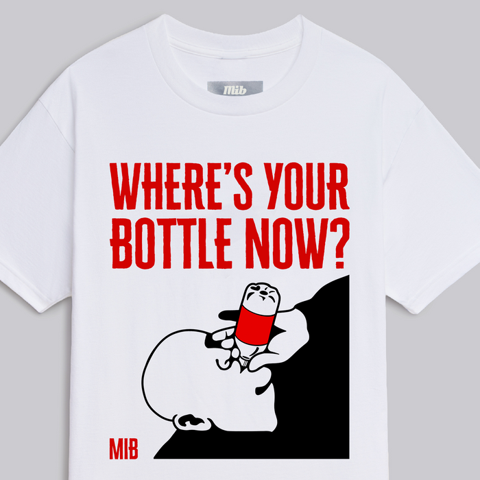 Where's Your Bottles Now Tee