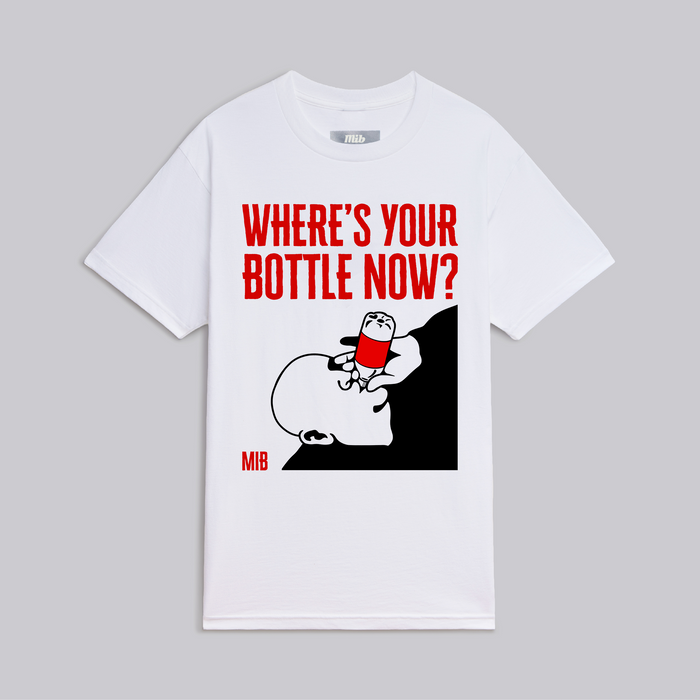 Where's Your Bottles Now Tee