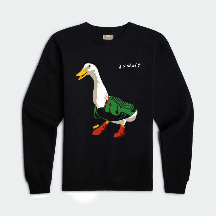 ¿Y si sí ? Crewneck Sweatshirt